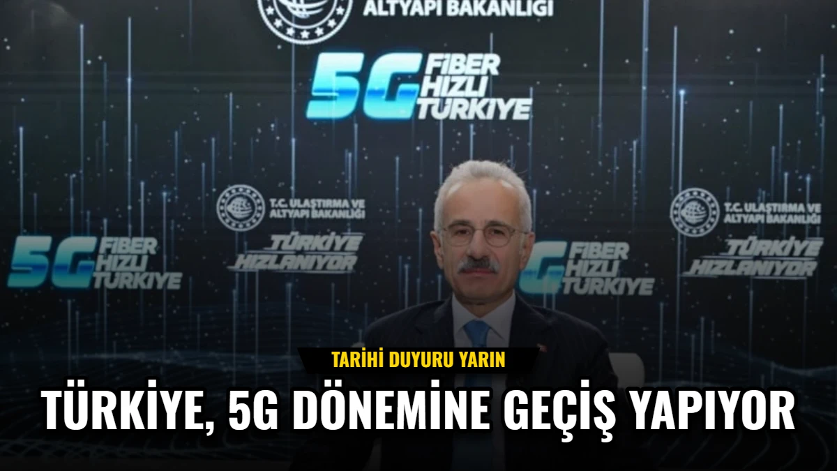 Türkiye, 5G Dönemine Geçiş Yapıyor: Tarihi Duyuru Yarın